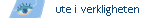 ute i verkligheten